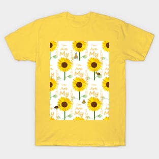 YOU Are My Sunshine Quote T-Shirt